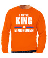 I am the King of Eindhoven Koningsdag sweater-trui oranje voor heren