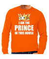 Koningsdag sweater Im the prince in this house oranje voor heren