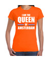 Koningsdag t-shirt I am the Queen of Amsterdam oranje voor dames