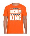Naam cadeau t-shirt my name is Jochem but you can call me King oranje voor heren