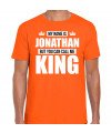 Naam cadeau t-shirt my name is Jonathan but you can call me King oranje voor heren