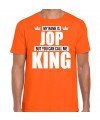 Naam cadeau t-shirt my name is Jop but you can call me King oranje voor heren