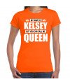 Naam cadeau t-shirt my name is Kelsey but you can call me Queen oranje voor dames