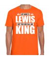 Naam cadeau t-shirt my name is Lewis but you can call me King oranje voor heren