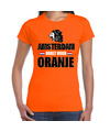 Oranje t-shirt Amsterdam brult voor oranje dames Holland-Nederland supporter shirt EK- WK