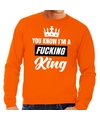 Oranje You know i am a fucking King sweater heren